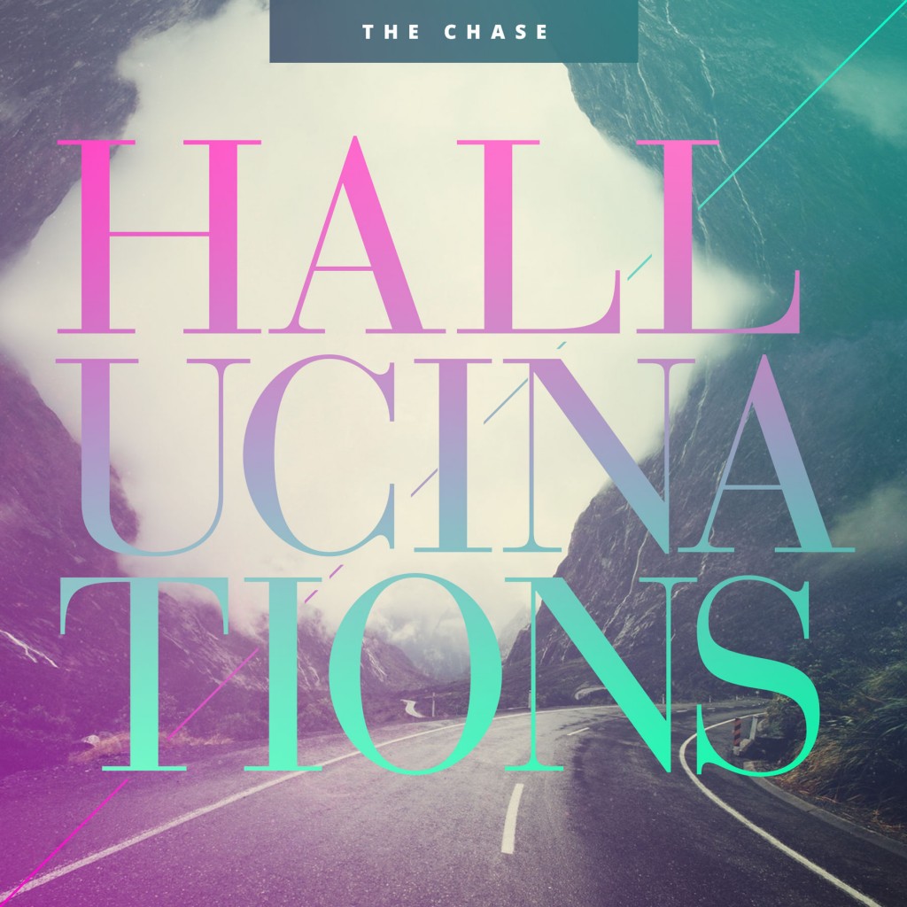 The Chase - Hallucinations